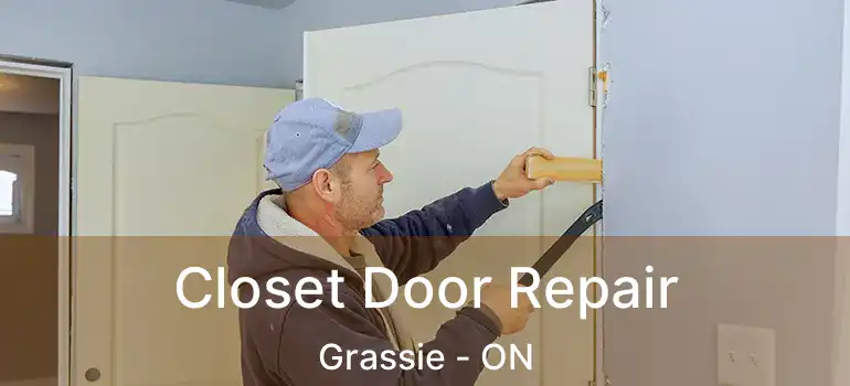  Closet Door Repair Grassie - ON