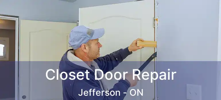  Closet Door Repair Jefferson - ON