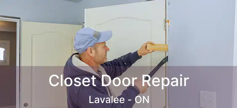  Closet Door Repair Lavalee - ON