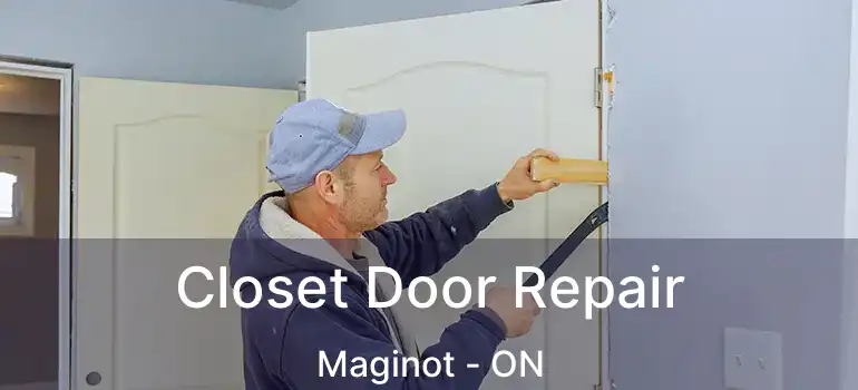  Closet Door Repair Maginot - ON