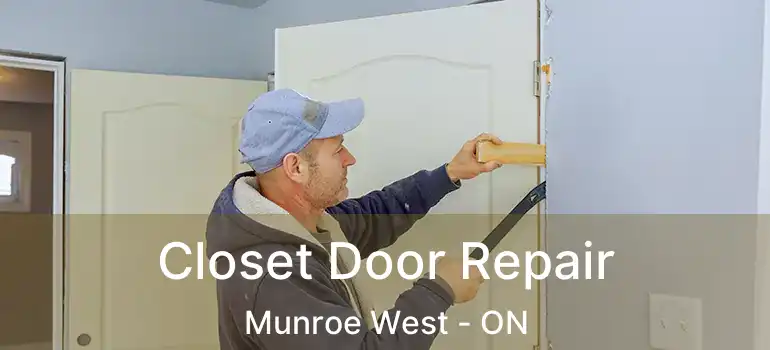  Closet Door Repair Munroe West - ON