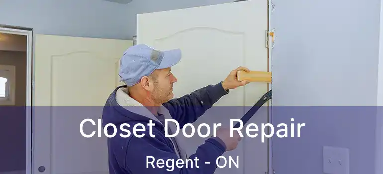  Closet Door Repair Regent - ON