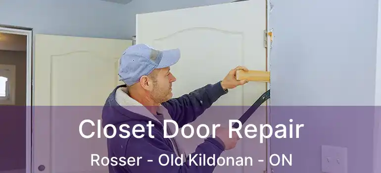  Closet Door Repair Rosser - Old Kildonan - ON