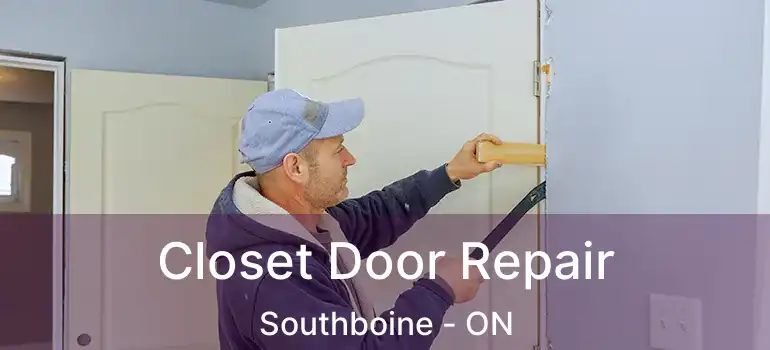  Closet Door Repair Southboine - ON
