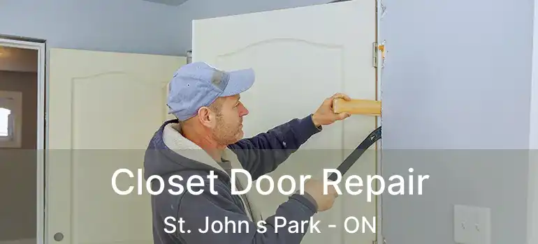  Closet Door Repair St. John s Park - ON