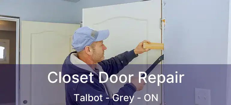  Closet Door Repair Talbot - Grey - ON