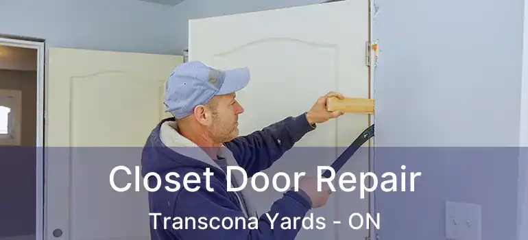  Closet Door Repair Transcona Yards - ON