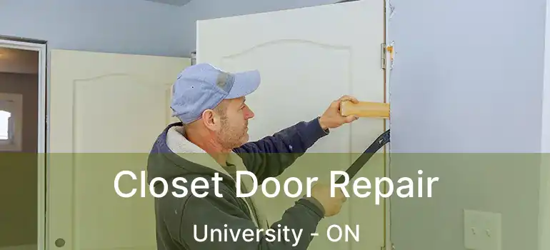  Closet Door Repair University - ON