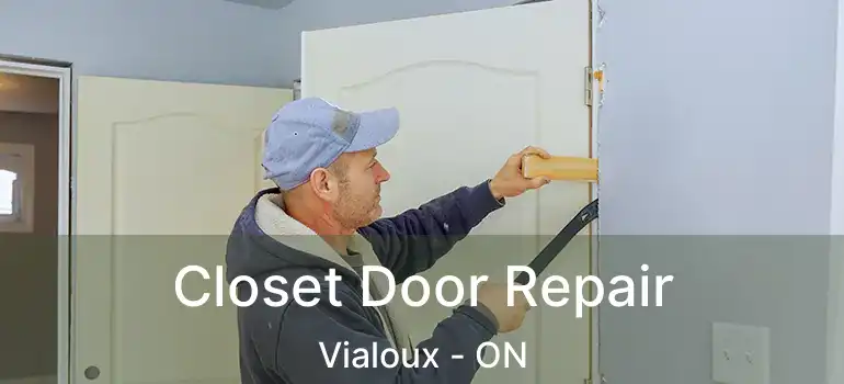  Closet Door Repair Vialoux - ON