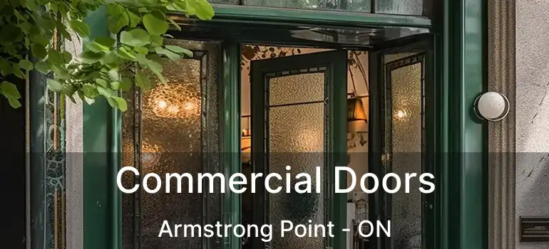  Commercial Doors Armstrong Point - ON