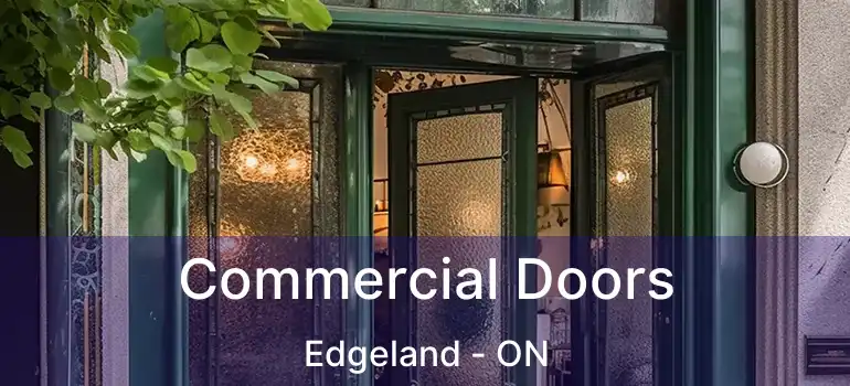  Commercial Doors Edgeland - ON