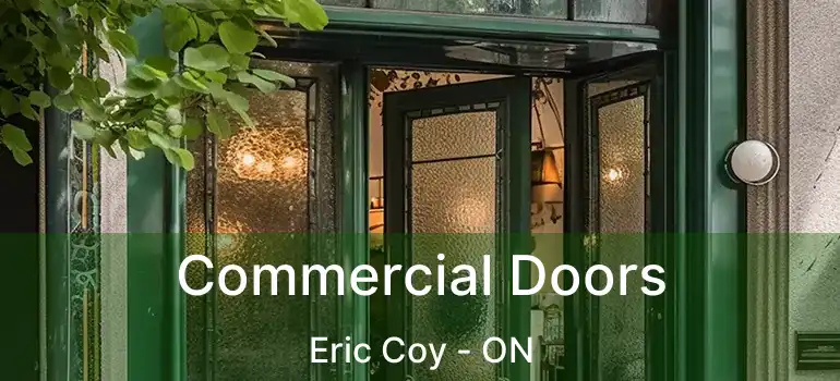  Commercial Doors Eric Coy - ON