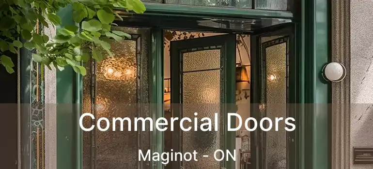  Commercial Doors Maginot - ON