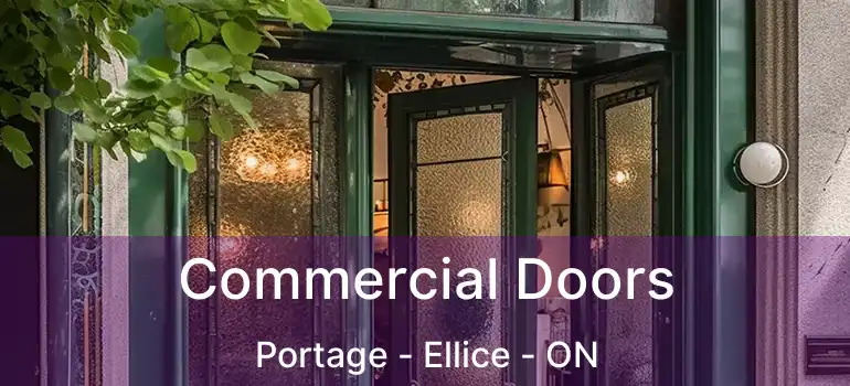  Commercial Doors Portage - Ellice - ON