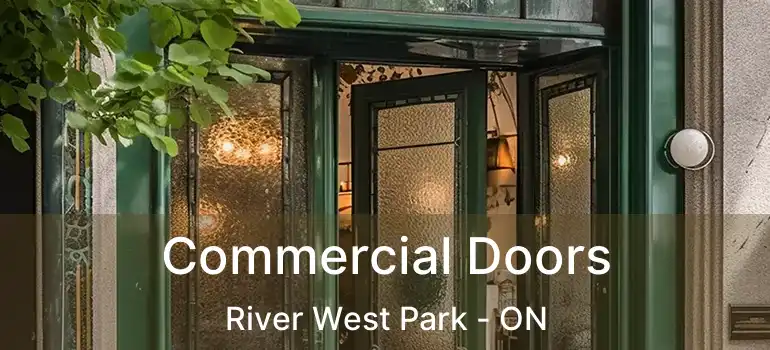  Commercial Doors River West Park - ON
