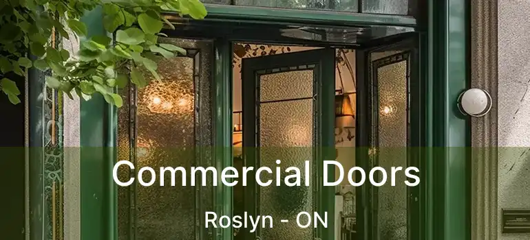  Commercial Doors Roslyn - ON