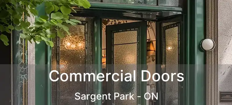 Commercial Doors Sargent Park - ON