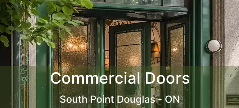  Commercial Doors South Point Douglas - ON