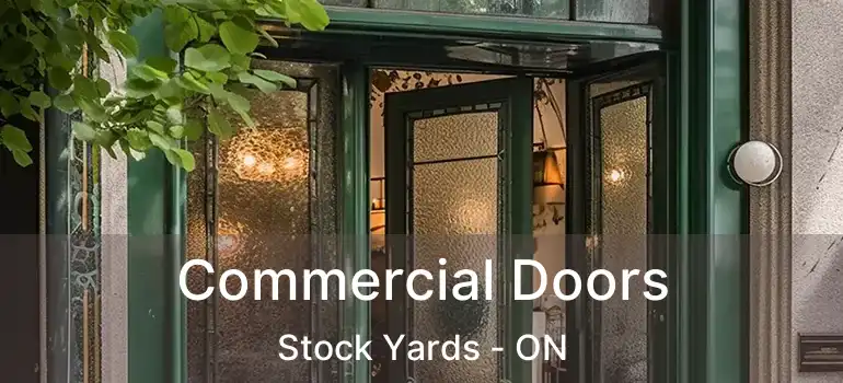  Commercial Doors Stock Yards - ON