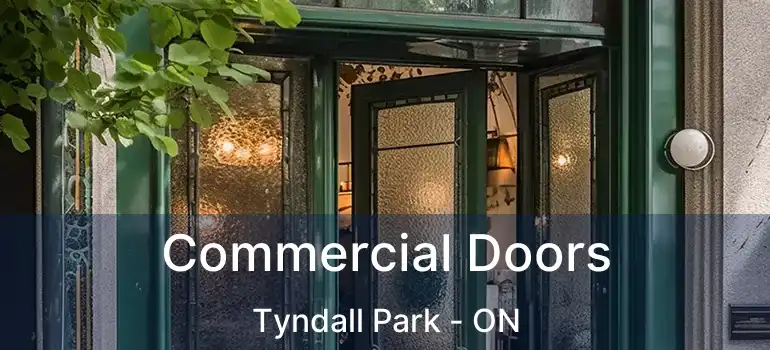  Commercial Doors Tyndall Park - ON