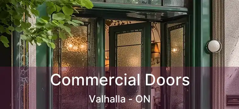  Commercial Doors Valhalla - ON