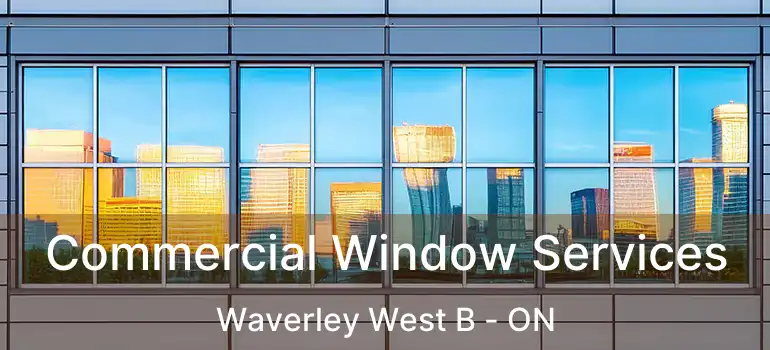  Commercial Window Services Waverley West B - ON