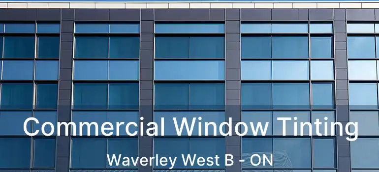  Commercial Window Tinting Waverley West B - ON
