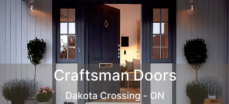  Craftsman Doors Dakota Crossing - ON