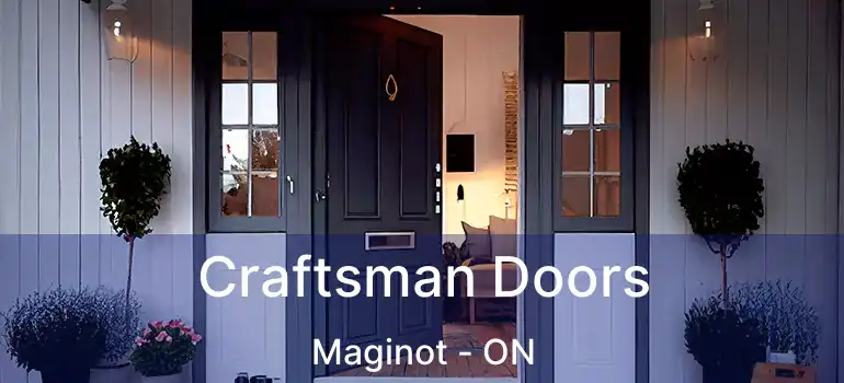  Craftsman Doors Maginot - ON