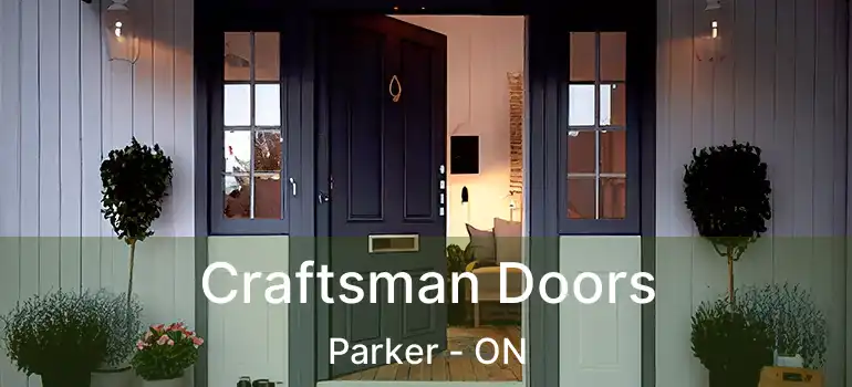  Craftsman Doors Parker - ON