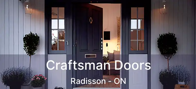  Craftsman Doors Radisson - ON