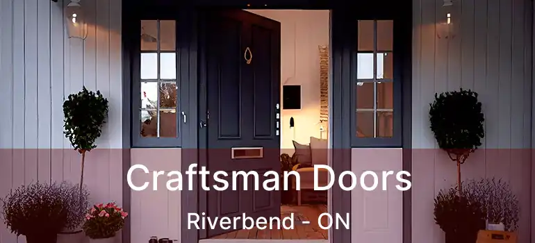 Craftsman Doors Riverbend - ON