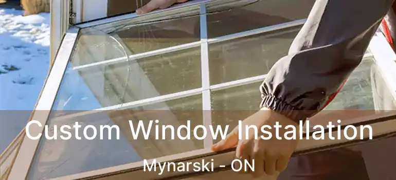  Custom Window Installation Mynarski - ON