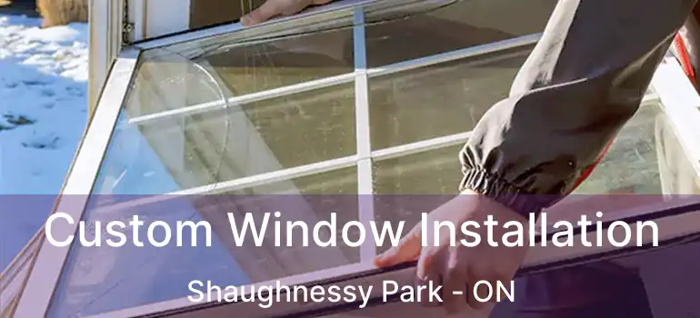  Custom Window Installation Shaughnessy Park - ON
