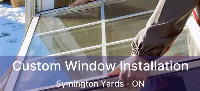  Custom Window Installation Symington Yards - ON