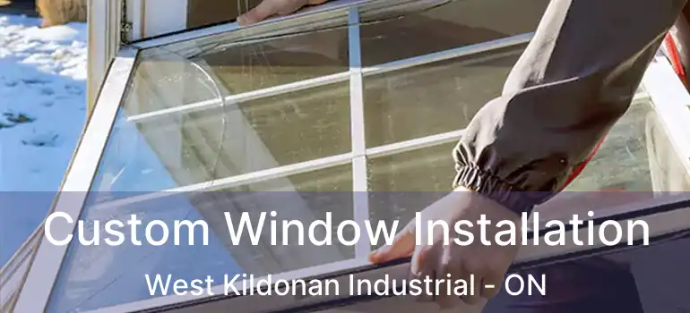  Custom Window Installation West Kildonan Industrial - ON