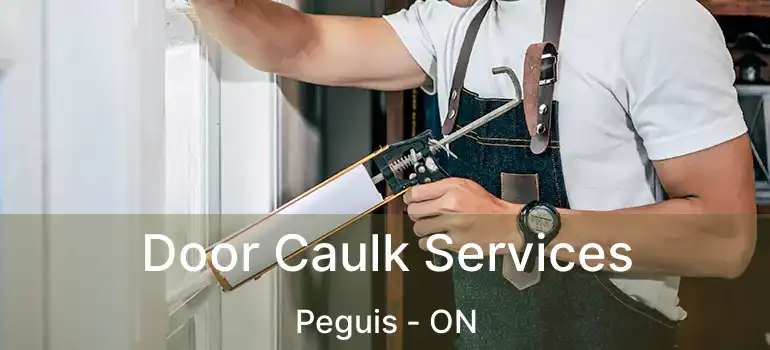  Door Caulk Services Peguis - ON