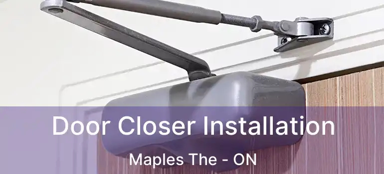  Door Closer Installation Maples The - ON