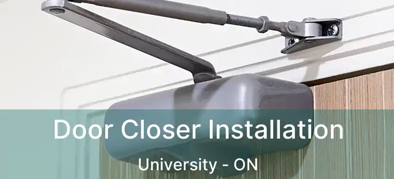 Door Closer Installation University - ON