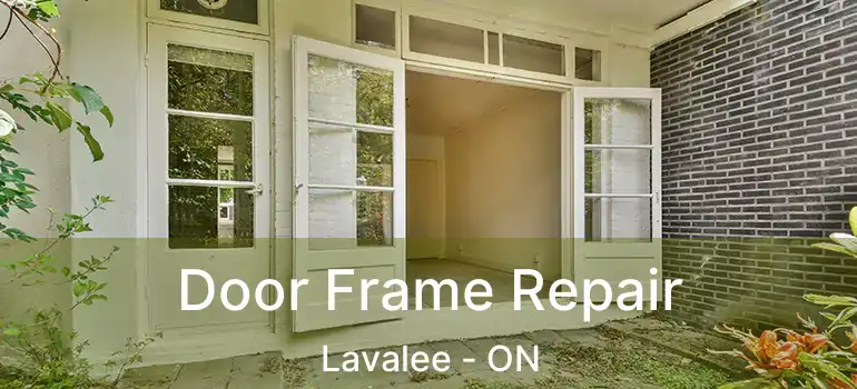  Door Frame Repair Lavalee - ON