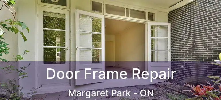  Door Frame Repair Margaret Park - ON