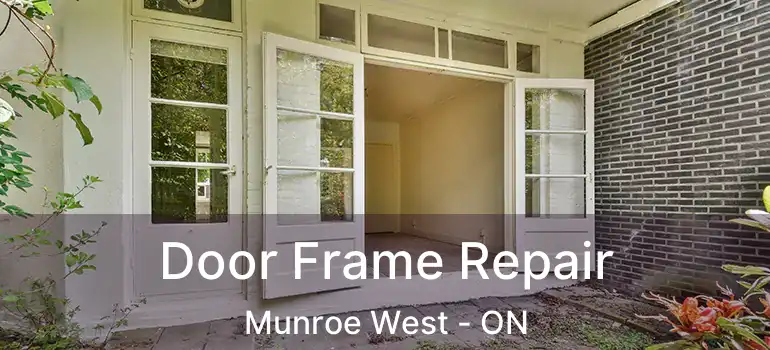  Door Frame Repair Munroe West - ON