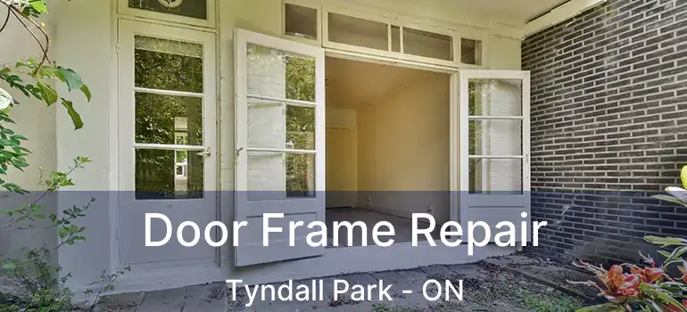  Door Frame Repair Tyndall Park - ON