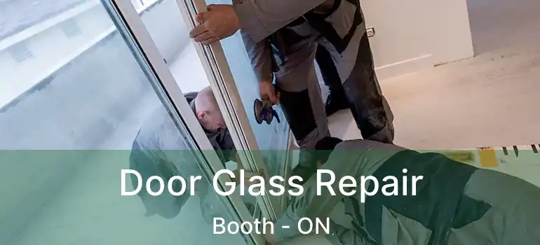  Door Glass Repair Booth - ON