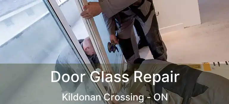  Door Glass Repair Kildonan Crossing - ON