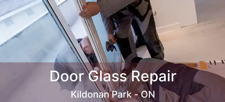  Door Glass Repair Kildonan Park - ON