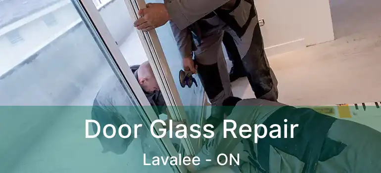  Door Glass Repair Lavalee - ON