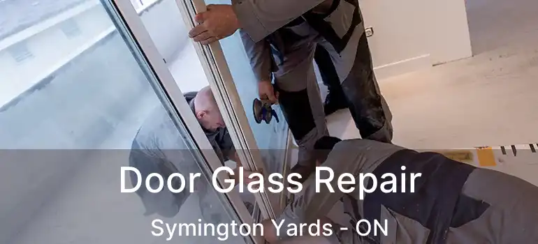  Door Glass Repair Symington Yards - ON