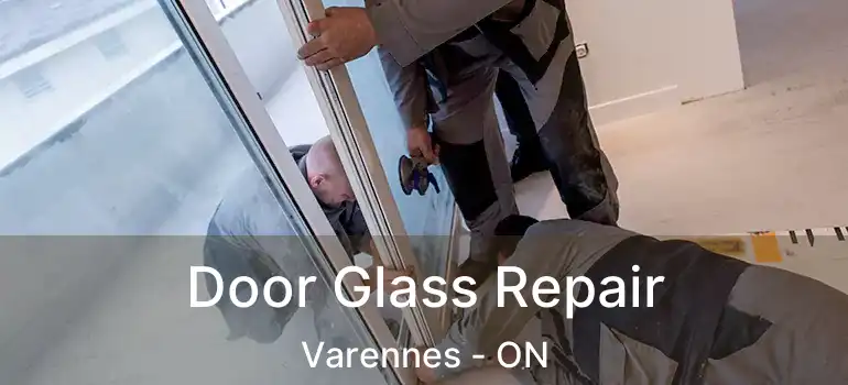  Door Glass Repair Varennes - ON