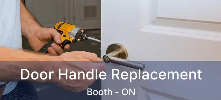  Door Handle Replacement Booth - ON